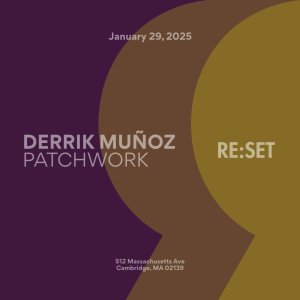 Re:Set w Derrik Munoz & Patchwork @ Phoenix Landing, Cambridge, MA - Jan 29, 2025